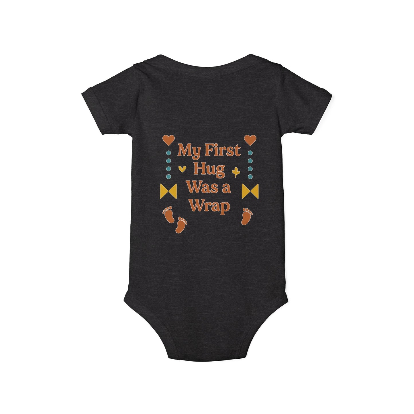 Cute Infant Jersey One Piece with "My First Hug Was a Wrap" Design