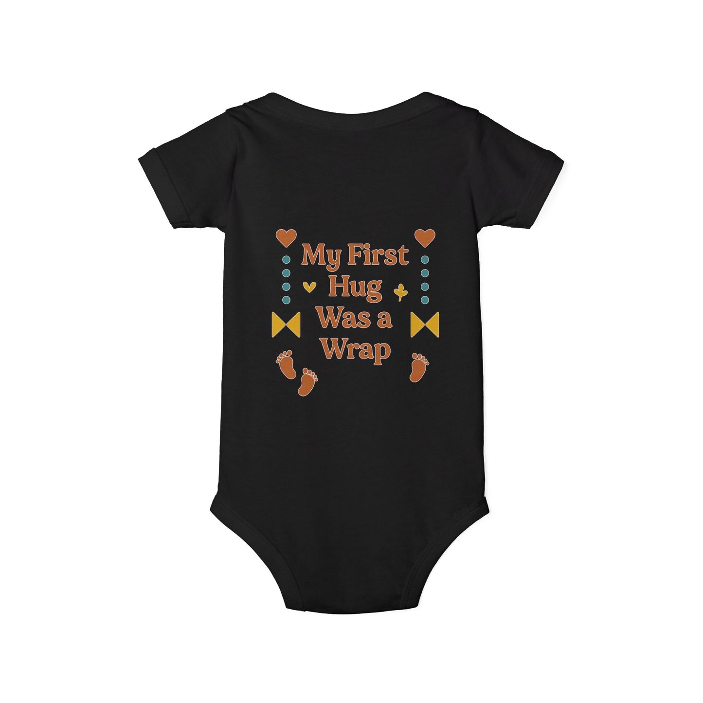 Cute Infant Jersey One Piece with "My First Hug Was a Wrap" Design